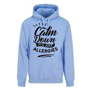 Calm Down It's Just Allergies Have Allergy Sarcastic Humor Cute Gift Unisex Surf Hoodie