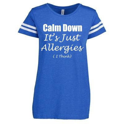 Calm Down It's Just Allergies ( I Think ) By Yoray Gift Enza Ladies Jersey Football T-Shirt