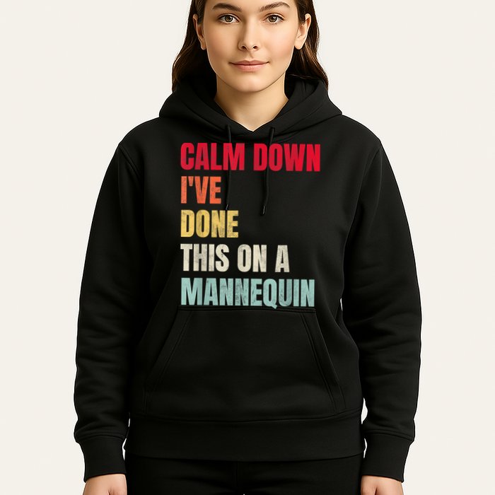 Calm Down I've Done This On A Mannequin Funny Vintage Hoodie