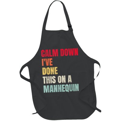 Calm Down I've Done This On A Mannequin Funny Vintage Apron