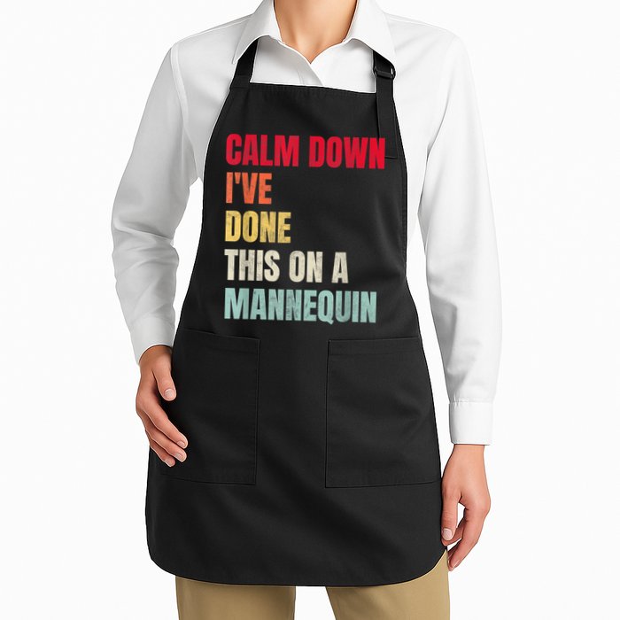 Calm Down I've Done This On A Mannequin Funny Vintage Apron