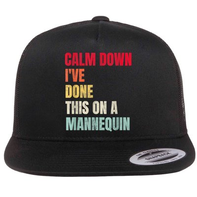 Calm Down I've Done This On A Mannequin Funny Vintage Flatbill Hat