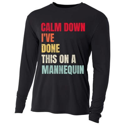 Calm Down I've Done This On A Mannequin Funny Vintage Cooling Performance Long Sleeve Crew