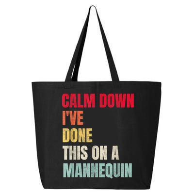 Calm Down I've Done This On A Mannequin Funny Vintage 25L Jumbo Tote