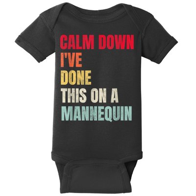 Calm Down I've Done This On A Mannequin Funny Vintage Baby Bodysuit