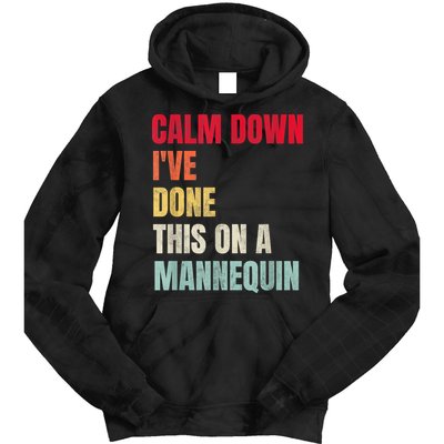 Calm Down I've Done This On A Mannequin Funny Vintage Tie Dye Hoodie
