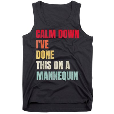 Calm Down I've Done This On A Mannequin Funny Vintage Tank Top