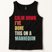 Calm Down I've Done This On A Mannequin Funny Vintage Tank Top
