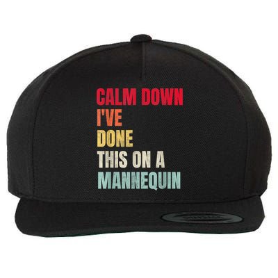 Calm Down I've Done This On A Mannequin Funny Vintage Wool Snapback Cap