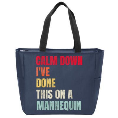 Calm Down I've Done This On A Mannequin Funny Vintage Zip Tote Bag