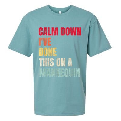 Calm Down I've Done This On A Mannequin Funny Vintage Sueded Cloud Jersey T-Shirt