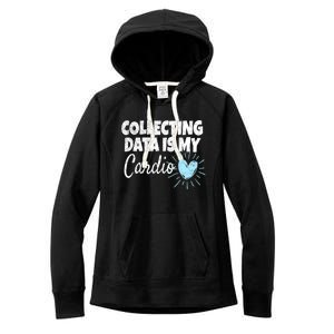 Collecting Data Is My Cardio - Behavior Analyst Women's Fleece Hoodie