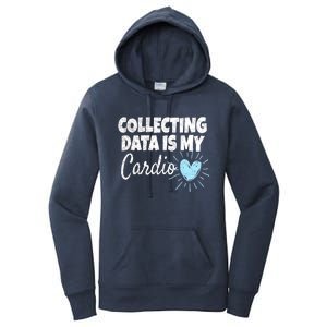 Collecting Data Is My Cardio - Behavior Analyst Women's Pullover Hoodie