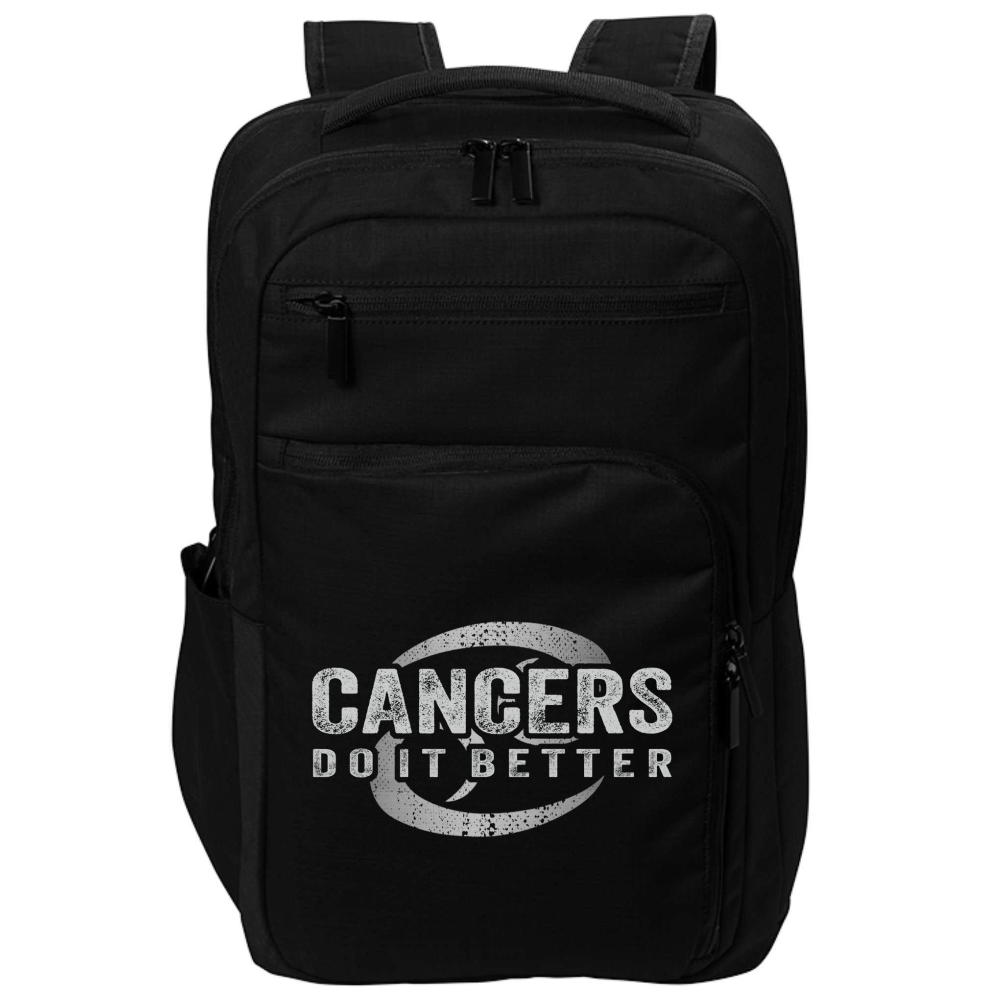 Cancers Do It Better Funny Cancer Zodiac Vintage Gift Impact Tech Backpack