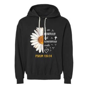 Cute Daisy I Am Fearfully And Wonderfully Made Psalm 13914 Garment-Dyed Fleece Hoodie