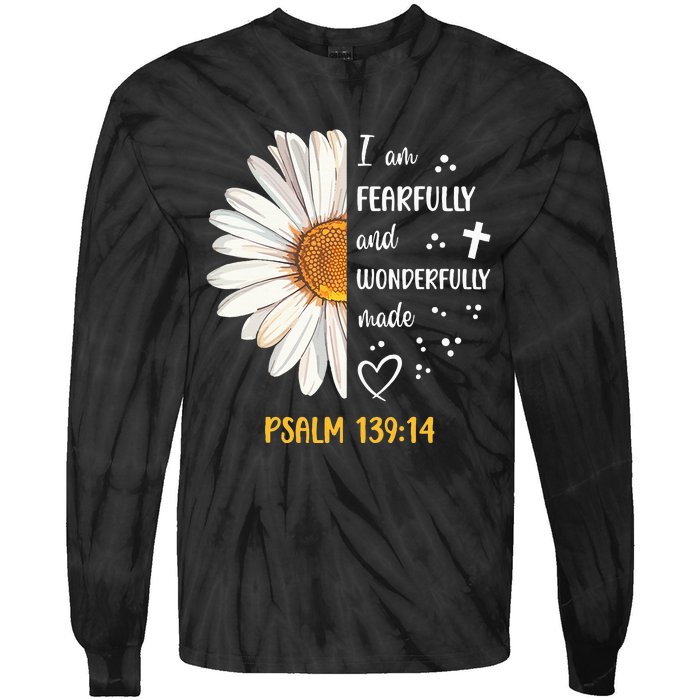 Cute Daisy I Am Fearfully And Wonderfully Made Psalm 13914 Tie-Dye Long Sleeve Shirt