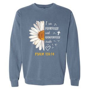 Cute Daisy I Am Fearfully And Wonderfully Made Psalm 13914 Garment-Dyed Sweatshirt