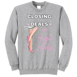 Closing Deals In Heels 2 Sweatshirt