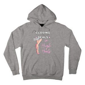 Closing Deals In Heels 2 Tall Hoodie