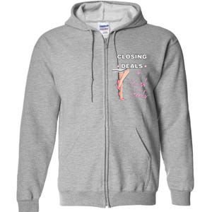 Closing Deals In Heels 2 Full Zip Hoodie