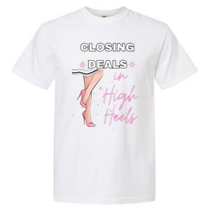 Closing Deals In Heels 2 Garment-Dyed Heavyweight T-Shirt