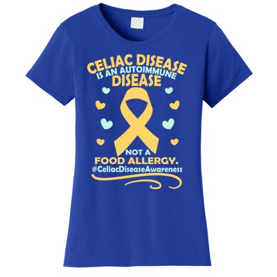 Celiac Disease Is An Autoimmune Disease Awareness Great Gift Women's T-Shirt