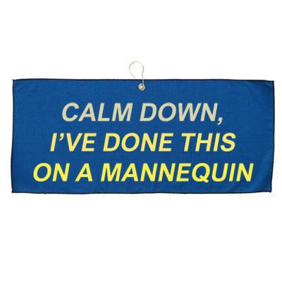 Calm Down Ive Done This On A Mannequin Funny Large Microfiber Waffle Golf Towel