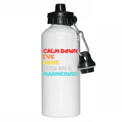 Calm Down I've Done This On A Mannequin Funny Vintage Aluminum Water Bottle