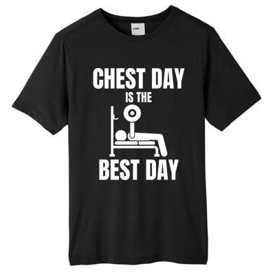 Chest Day Is The Best Day Bench Press Gym Rat Workout Lover Gift Tall Fusion ChromaSoft Performance T-Shirt