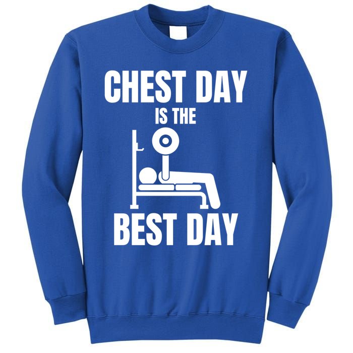 Chest Day Is The Best Day Bench Press Gym Rat Workout Lover Gift Sweatshirt