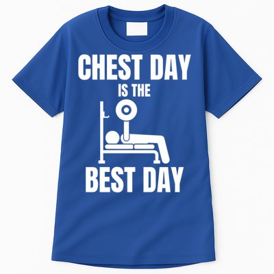 Chest Day Is The Best Day Bench Press Gym Rat Workout Lover Gift Tall T-Shirt