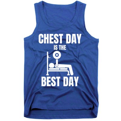 Chest Day Is The Best Day Bench Press Gym Rat Workout Lover Gift Tank Top