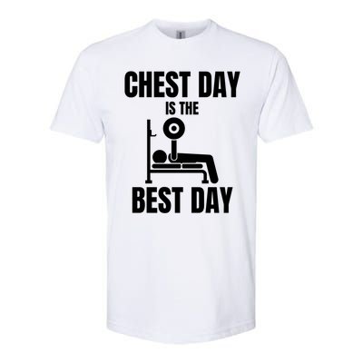 Chest Day Is The Best Day Bench Press Gym Rat Workout Lover Gift Softstyle CVC T-Shirt