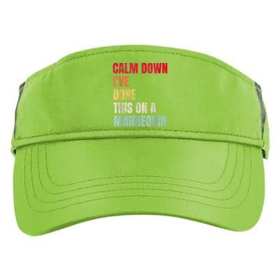 Calm Down I've Done This On A Mannequin Funny Vintage Adult Drive Performance Visor