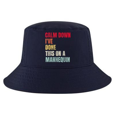 Calm Down I've Done This On A Mannequin Funny Vintage Cool Comfort Performance Bucket Hat