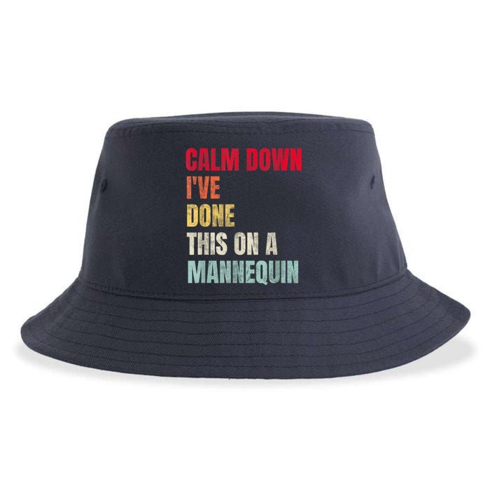 Calm Down I've Done This On A Mannequin Funny Vintage Sustainable Bucket Hat