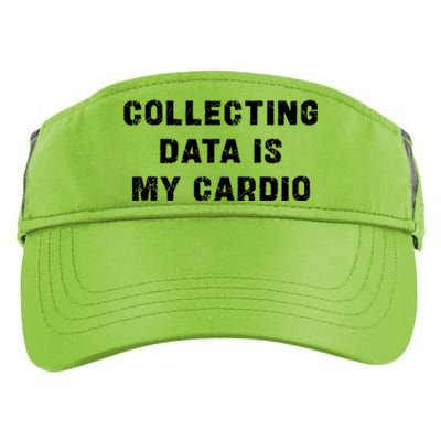 Collecting Data Is My Cardio Special Education Gift Adult Drive Performance Visor