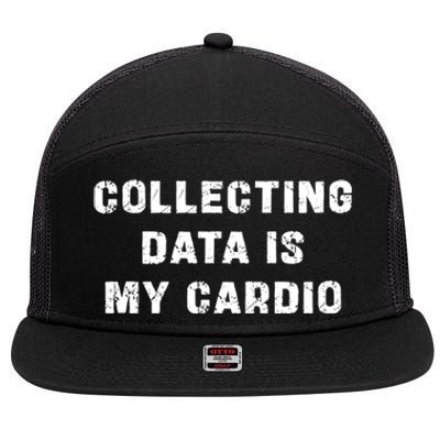 Collecting Data Is My Cardio Special Education Gift 7 Panel Mesh Trucker Snapback Hat