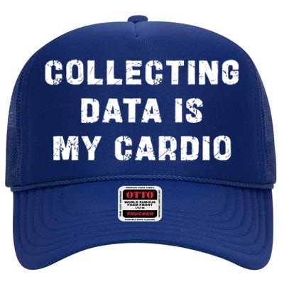 Collecting Data Is My Cardio Special Education Gift High Crown Mesh Back Trucker Hat