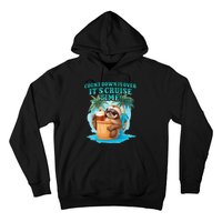 Count Down Is Over ItS Cruise Time Funny Sloth Vacation Hoodie