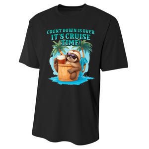 Count Down Is Over ItS Cruise Time Funny Sloth Vacation Performance Sprint T-Shirt