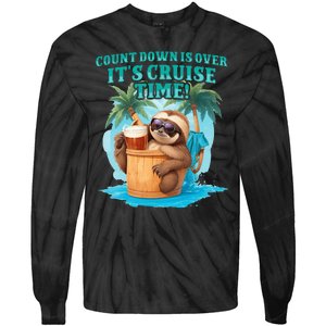 Count Down Is Over ItS Cruise Time Funny Sloth Vacation Tie-Dye Long Sleeve Shirt