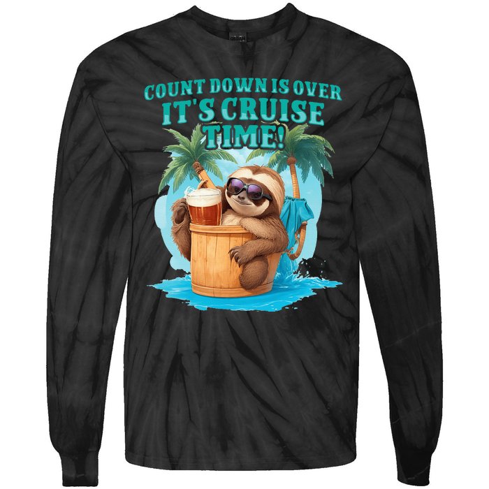 Count Down Is Over ItS Cruise Time Funny Sloth Vacation Tie-Dye Long Sleeve Shirt