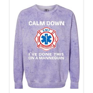 Calm Down Ive Done This On A Mannequin Colorblast Crewneck Sweatshirt