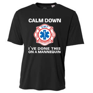 Calm Down Ive Done This On A Mannequin Cooling Performance Crew T-Shirt