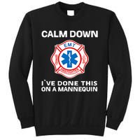 Calm Down Ive Done This On A Mannequin Sweatshirt