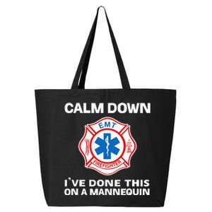 Calm Down Ive Done This On A Mannequin 25L Jumbo Tote