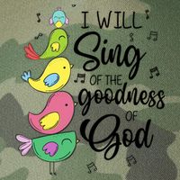Cute Design I Will Sing Of The Goodness Of God Christian Legacy Tie Dye Trucker Hat
