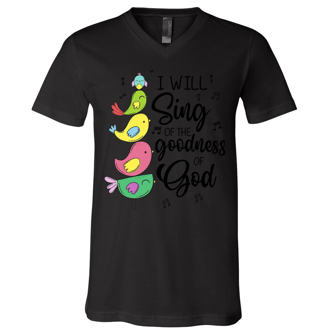 Cute Design I Will Sing Of The Goodness Of God Christian V-Neck T-Shirt