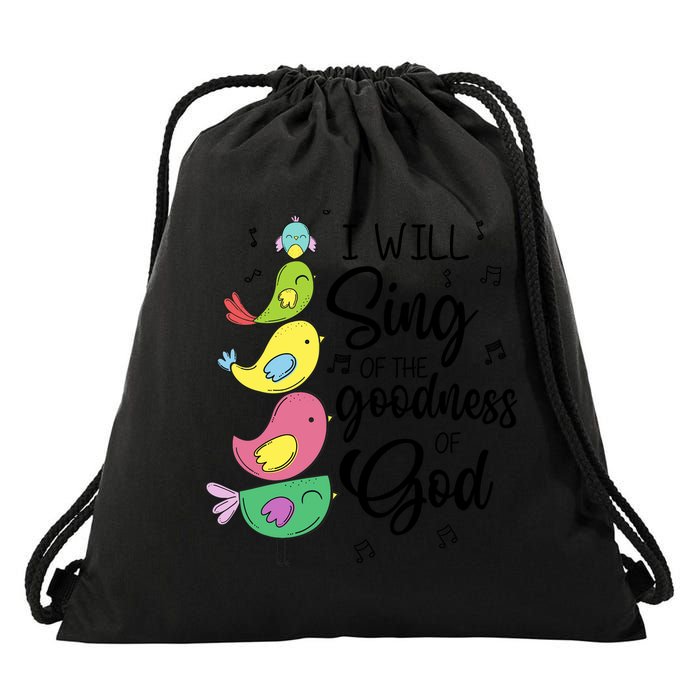 Cute Design I Will Sing Of The Goodness Of God Christian Drawstring Bag
